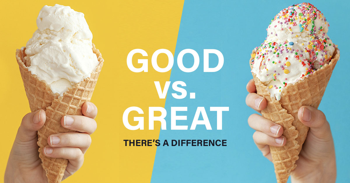 Good vs. Great - There's a difference in IT service providers