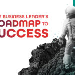 The Business Leader’s Roadmap to AI Success