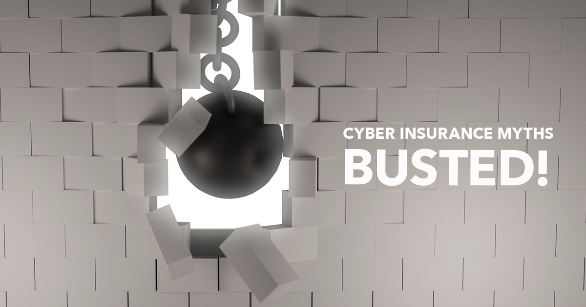Cyber Insurance Myths Busted!